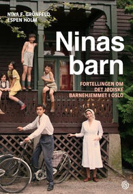 Ninas barn 9788248916499 Espen Holm Nina F. Grünfeld Brukte bøker