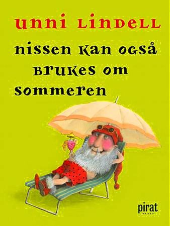Nissen kan også brukes om sommeren 9788281433588 Unni Lindell Brukte bøker