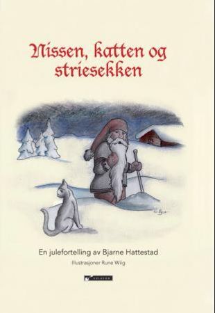 Nissen, katten og striesekken 9788230011966 Bjarne Hattestad Brukte bøker