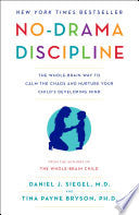 No-Drama Discipline 9780345548061 Tina Payne Bryson MD Daniel J. Siegel Brukte bøker