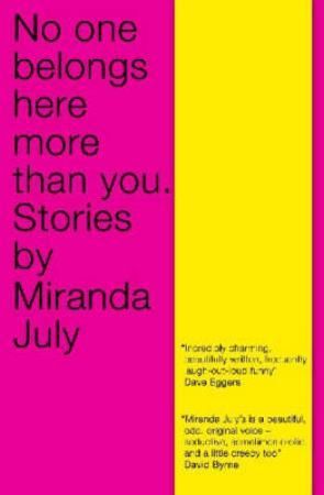 No one belongs here more than you 9781847671165 Miranda July Brukte bøker