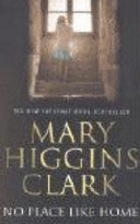 No Place Like Home 9780743268073 Mary Higgins Clark Brukte bøker