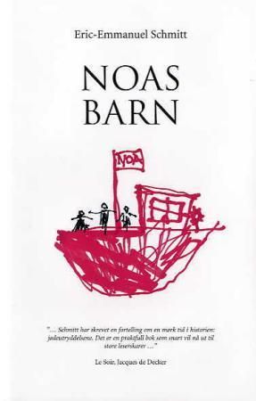 Noas barn 9788279002116 Eric-Emmanuel Schmitt Brukte bøker