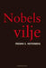 Nobels vilje 9788279900740 Fredrik S. Heffermehl Brukte bøker