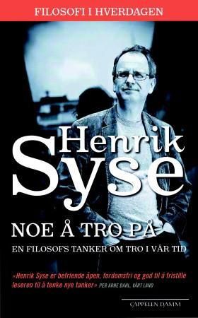 Noe å tro på 9788202425678 Henrik Syse Brukte bøker