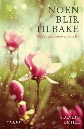 Noen blir tilbake 9788280875020 Solveig Bøhle Brukte bøker