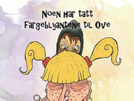 Noen har tatt fargeblyantene til Ove 9788230020531 Nils-Henrik Borstad Mari Ellefsæter Brukte bøker