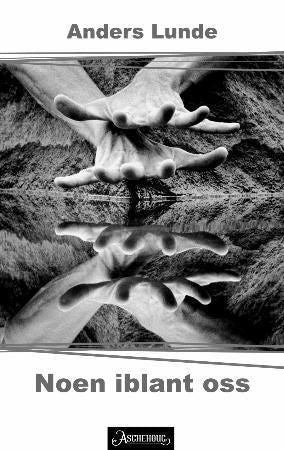 Noen iblant oss 9788203195532 Anders Lunde Brukte bøker