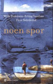 Noen spor 9788215006567 Willy Pedersen Finn Skårderud Erling Sandmo Brukte bøker