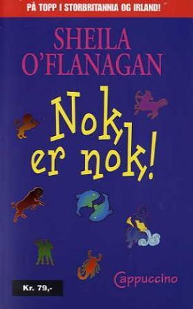 Nok er nok! 9788250953239 Sheila O'Flanagan Brukte bøker