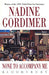 None to Accompany Me 9780747518211 Nadine Gordimer Brukte bøker