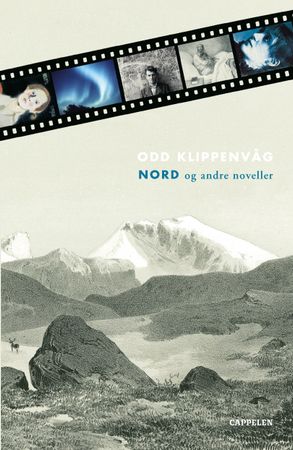 Nord og andre noveller 9788202263683 Odd Klippenvåg Brukte bøker