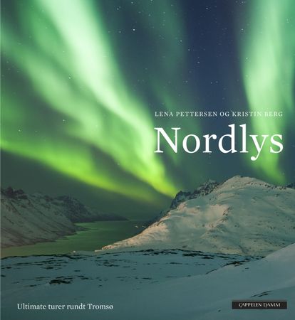 Nordlys 9788202450588 Lena Pettersen Kristin Berg Brukte bøker