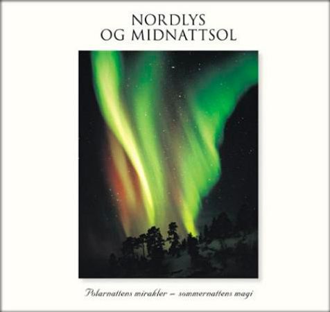 Nordlys og midnattsol 9788291502397  Brukte bøker