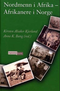 Nordmenn i Afrika - afrikanere i Norge 9788241902741  Brukte bøker