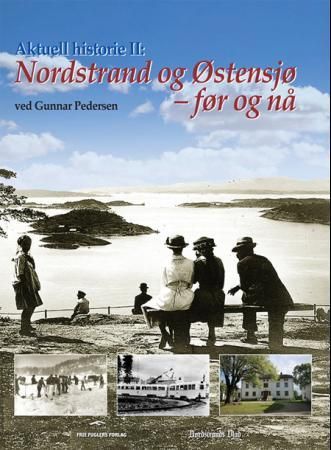 Nordstrand og Østensjø - før og nå 9788299541541 Gunnar Pedersen Brukte bøker