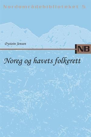 Noreg og havets folkerett 9788232103935 Øystein Jensen Brukte bøker
