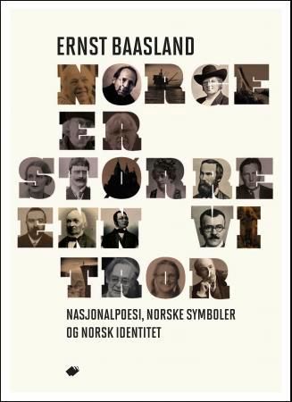 Norge er større enn vi tror 9788281401563 Ernst Baasland Brukte bøker