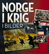 Norge i krig i bilder 9788203236563 Berit Nøkleby Brukte bøker