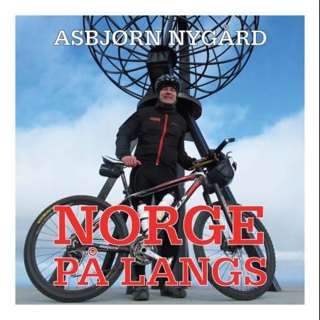 Norge på langs 9788282332101 Asbjørn Nygård Brukte bøker