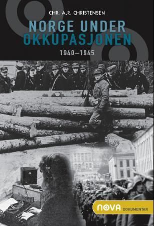 Norge under okkupasjonen 9788292390450 Chr. A. R Christensen Brukte bøker