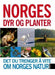 Norges dyr og planter 9788203232770 Tore Fonstad Even W. Hanssen Ole Hans Jølle Jan Wesenberg Brukte bøker