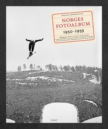Norges fotoalbum 1950-1959 9788281694811 Terje Svabø Karianne Bjellås Gilje Hege Duckert Hege Ulstein Atle Nielsen Knut Olav Åmås Einar Lie Brukte bøker