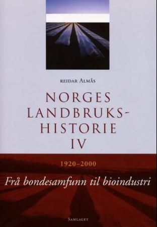 Norges landbrukshistorie. Bd. IV 9788252160154 Reidar Almås Brukte bøker