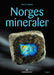 Norges mineraler 9788251925471 Rune S Selbekk Brukte bøker