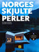 Norges skjulte perler 9788202746315 Per Roger Lauritzen Reidar Stangenes Brukte bøker
