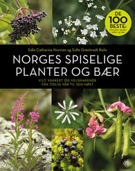 Norges spiselige planter og bær 9788272015991 Edle Catharina Norman Sofie Grøntvedt Railo Brukte bøker