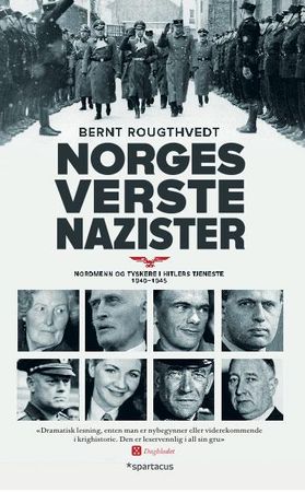 Norges verste nazister 9788243010352 Bernt Rougthvedt Brukte bøker