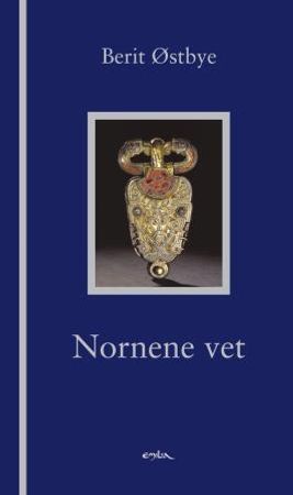 Nornene vet 9788274190917 Berit Østbye Brukte bøker