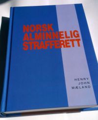 Norsk alminnelig strafferett 9788291641171 Henry John Mæland Brukte bøker