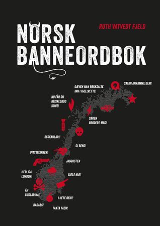 Norsk banneordbok 9788282821674 Ruth Vatvedt Fjeld Brukte bøker