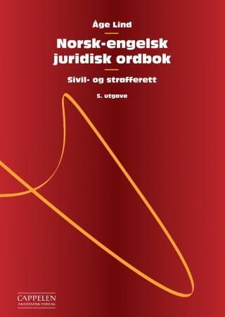 Norsk-engelsk juridisk ordbok = Norwegian-English dictionary of law 9788202281359 Åge Lind Brukte bøker