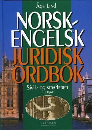 Norsk-engelsk juridisk ordbok = Norwegian-English dictionary of law 9788202226237 Åge Lind Brukte bøker