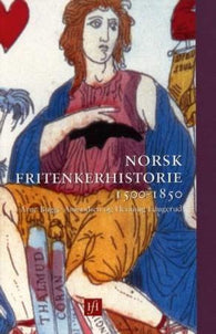 Norsk fritenkerhistorie 9788290425475 Henning Laugerud Arne Bugge Amundsen Brukte bøker