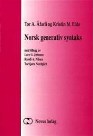 Norsk generativ syntaks 9788270993727 Kristin M. Eide Lars G. Johnsen Randi A. Nilsen Torbjørn Nordgård Tor Anders Åfarli Brukte bøker