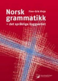 Norsk grammatikk: det språklige byggverket 9788257314590 Finn-Erik Vinje Brukte bøker