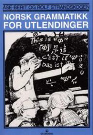 Norsk grammatikk for utlendinger 9788205103245 Åse-Berit Strandskogen Rolf Strandskogen Brukte bøker