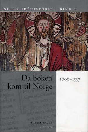 Norsk idéhistorie. Bd. 1 9788203224812 Sverre Bagge Brukte bøker