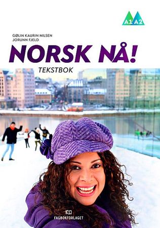 Norsk nå! 9788211021779 Jorunn Fjeld Gølin Kaurin Nilsen Brukte bøker