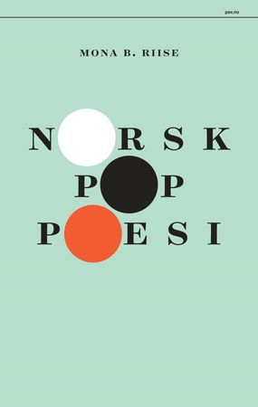 Norsk pop-poesi 9788253039671 Mona B. Riise Brukte bøker