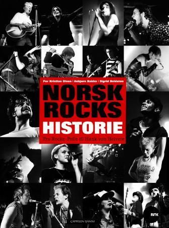 Norsk rocks historie 9788204114068 Sigrid Hvidsten Per Kristian Olsen Asbjørn Bakke Brukte bøker