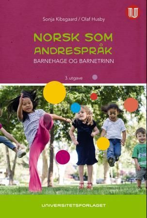 Norsk som andrespråk 9788215023281 Sonja Kibsgaard Olaf Husby Brukte bøker