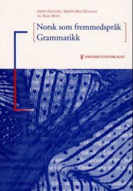 Norsk som fremmedspråk: grammatikk 9788200229339 Anne Golden Kirsti Mac Donald Else Ryen Brukte bøker