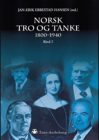 Norsk tro og tanke. Bd. 2 9788251838115  Brukte bøker