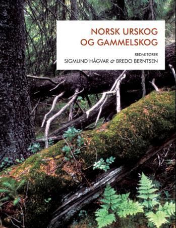 Norsk urskog og gammelskog 9788274774711  Brukte bøker