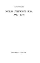 Norsk utefront i USA 1940-1945 9788203156397 Sigmund Skard Brukte bøker